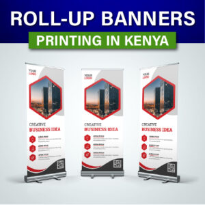 Roll-Up Banners and POP-UP Banners Printing in Kenya. Printing and Branding Company Kenya