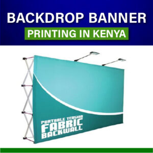 Custom Backdrop Banner Stand Display printing in Nairobi Kenya