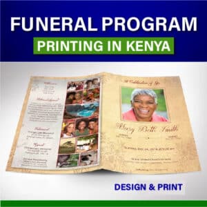 Custom Burial Flyers, Funeral Programs and Eulogy Design and printing in Nairobi Kenya