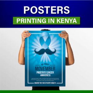 Custom Posters printing in Nairobi KENYA