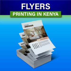 Flyer Design and Digital Printing and in Nairobi Kenya