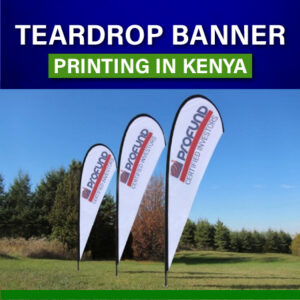 Teardrop Banner printing and branding in Nairobi Kenya