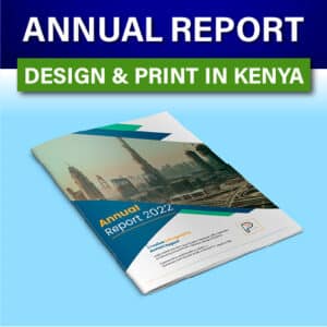 Professional annual report design and printing in Nairobi Kenya