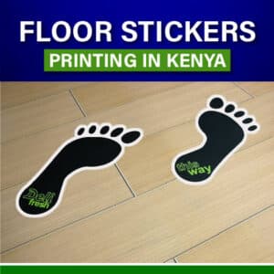 Floor Stickers Printing and branding services in Nairobi Kenya