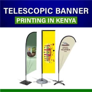 Large Telescopic Banner stands printing in Nairobi Kenya