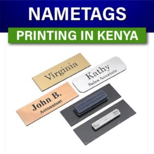 Employee Nametags printing in Nairobi Kenya